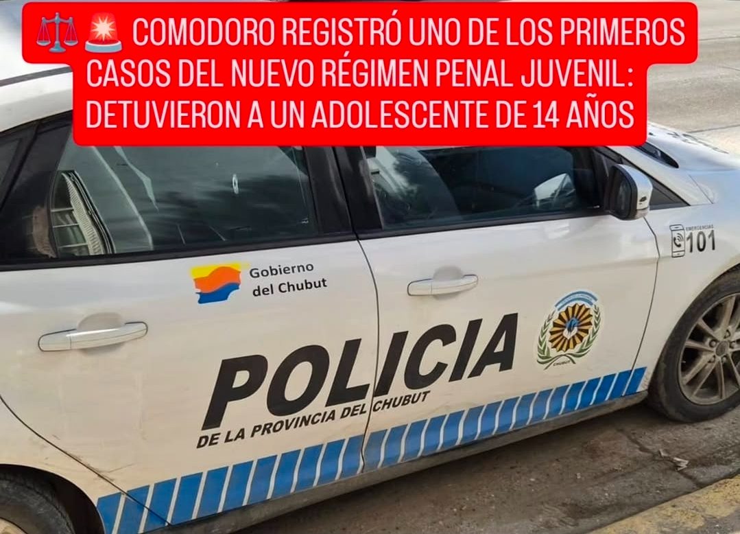 ⚖️🚨 COMODORO REGISTRÓ UNO DE LOS PRIMEROS CASOS DEL NUEVO RÉGIMEN PENAL JUVENIL: DETUVIERON A UN ADOLESCENTE DE 14 AÑOS