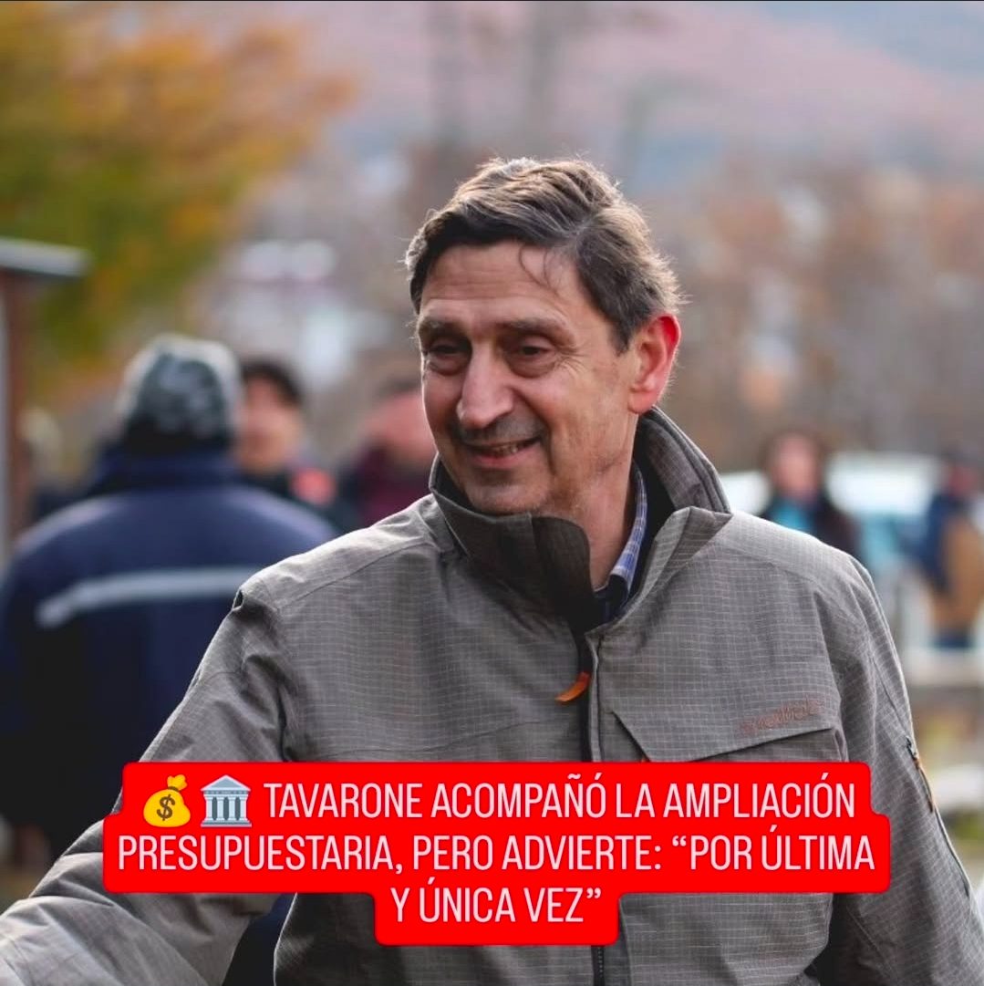 💰🏛️ TAVARONE ACOMPAÑÓ LA AMPLIACIÓN PRESUPUESTARIA, PERO ADVIERTE: “POR ÚLTIMA Y ÚNICA VEZ”