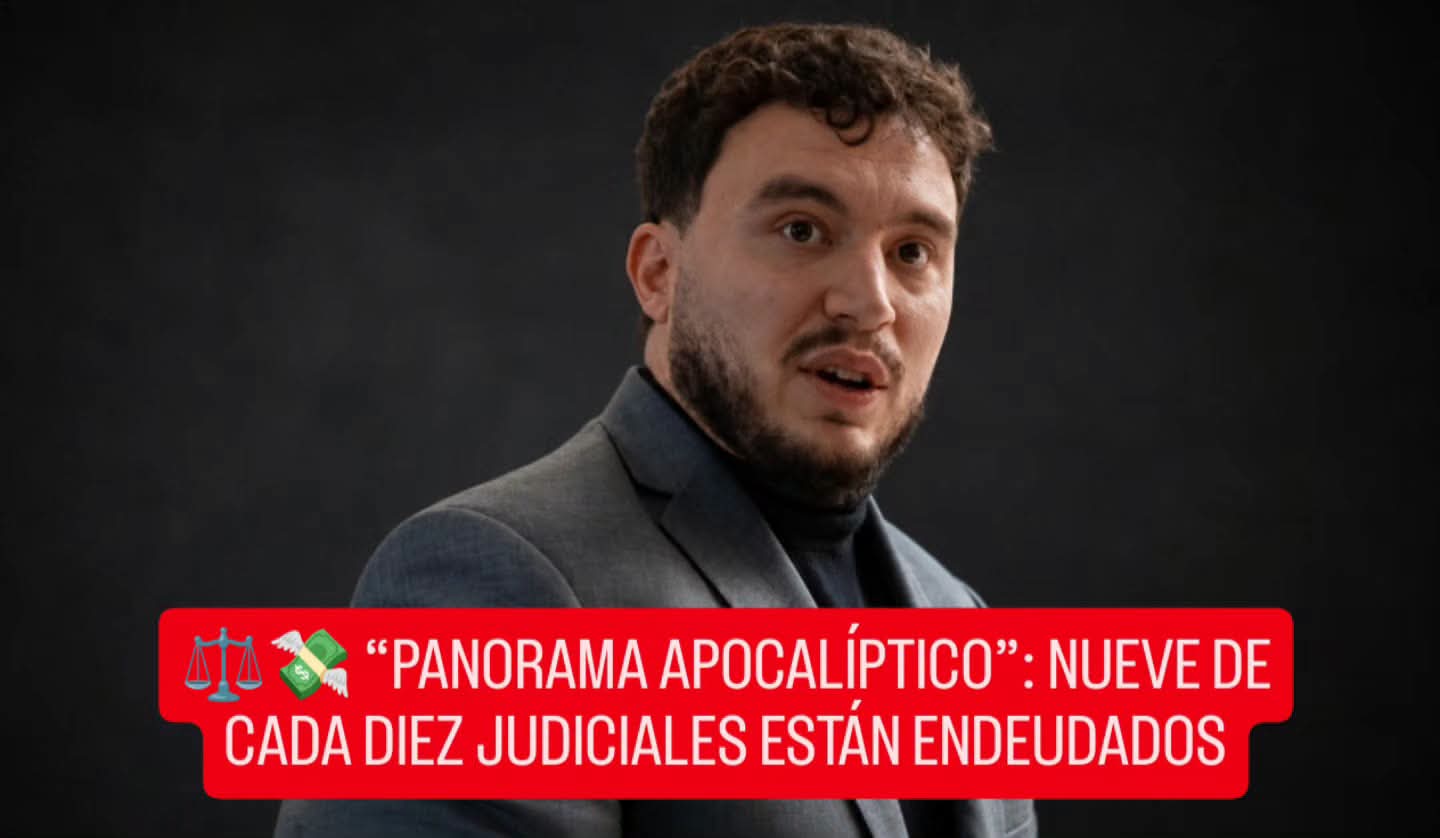 ⚖️💸 NUEVE DE CADA DIEZ JUDICIALES ESTÁN ENDEUDADOS Y EL GREMIO RETOMA LAS MEDIDAS DE FUERZA