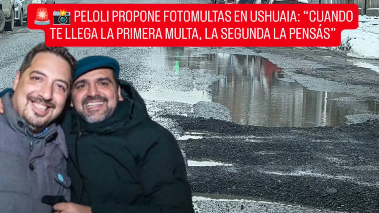 🚨📸 PELLOLI PROPONE FOTOMULTAS EN USHUAIA: “CUANDO TE LLEGA LA PRIMERA MULTA, LA SEGUNDA LA PENSÁS”