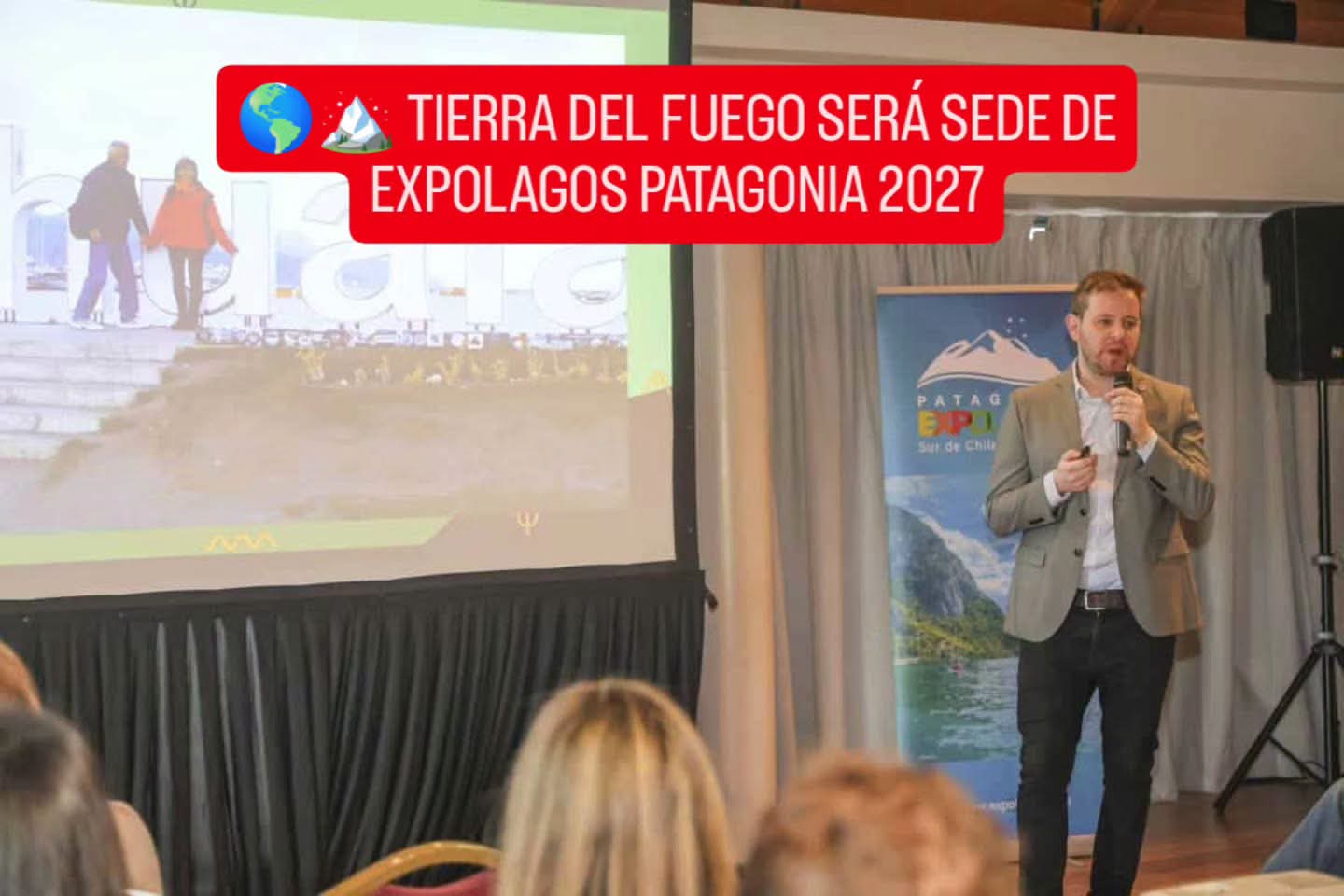 🌎🏔️ TIERRA DEL FUEGO SERÁ SEDE DE EXPOLAGOS PATAGONIA 2027