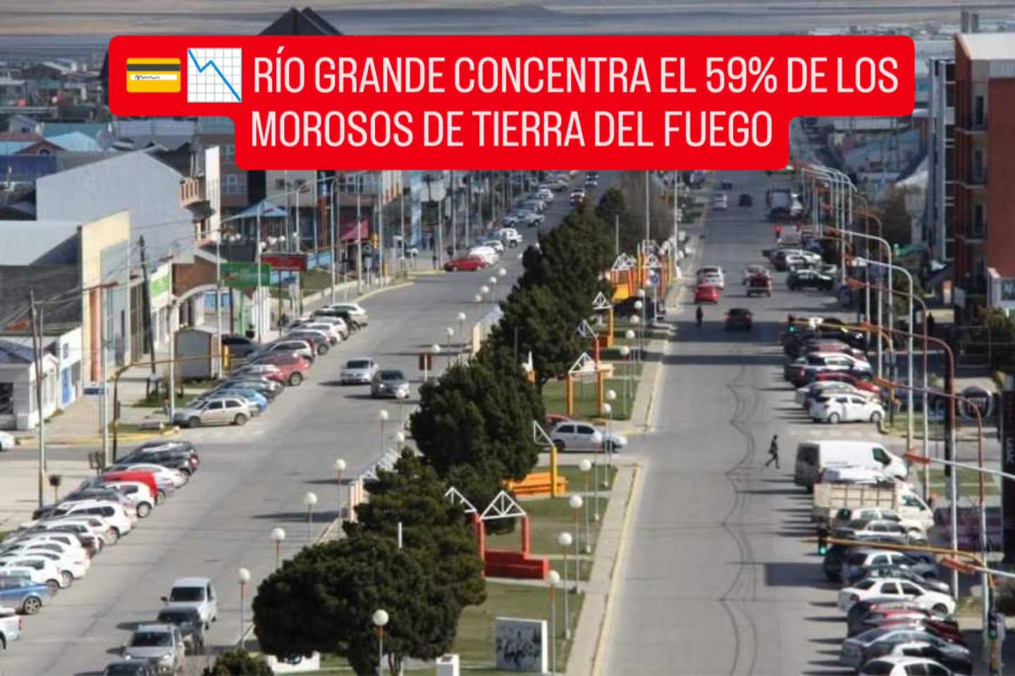 💳📉 RÍO GRANDE CONCENTRA EL 59% DE LOS MOROSOS DE TIERRA DEL FUEGO