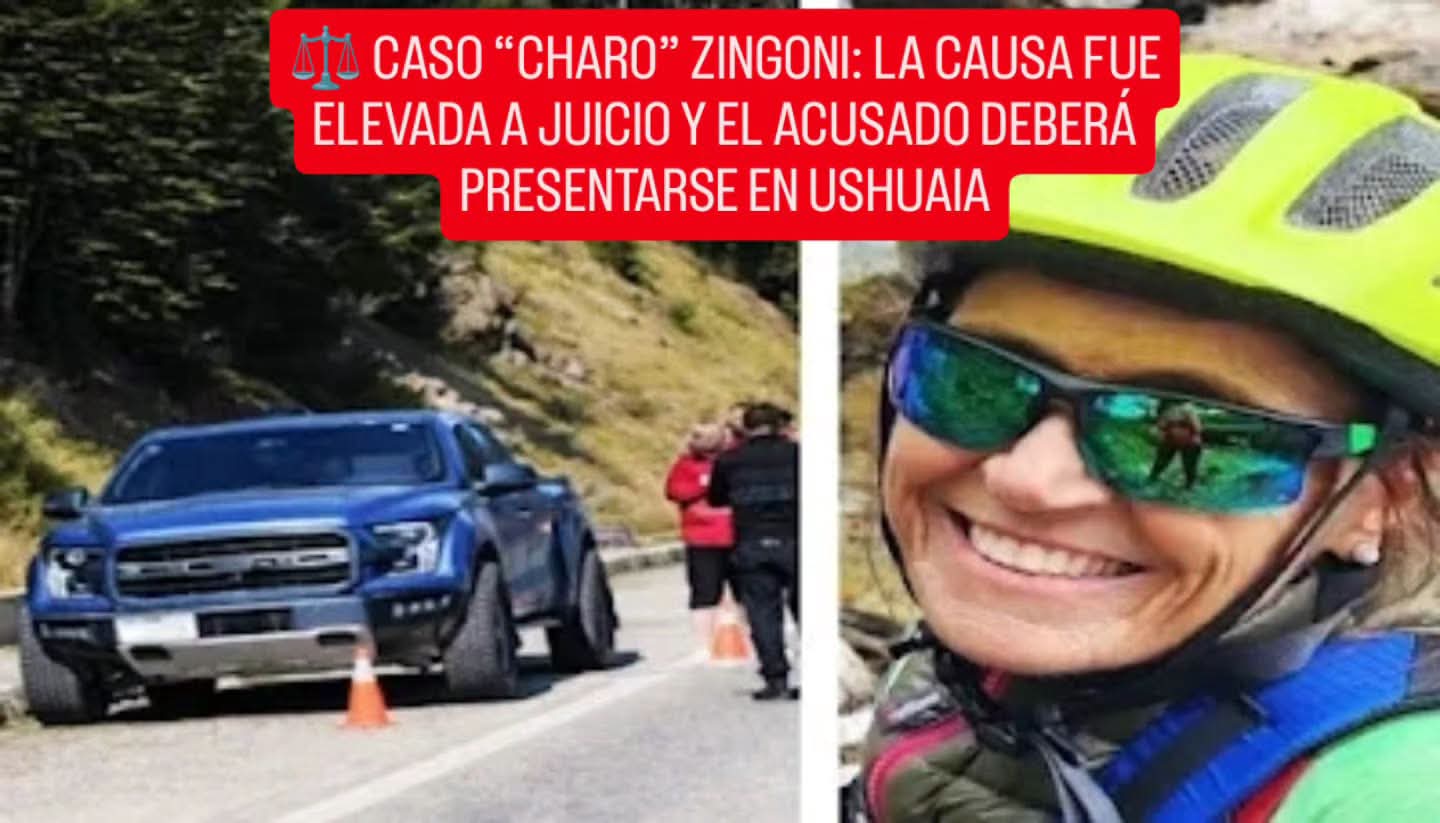 ⚖️ CASO “CHARO” ZINGONI: LA CAUSA FUE ELEVADA A JUICIO Y EL ACUSADO DEBERÁ PRESENTARSE EN USHUAIA